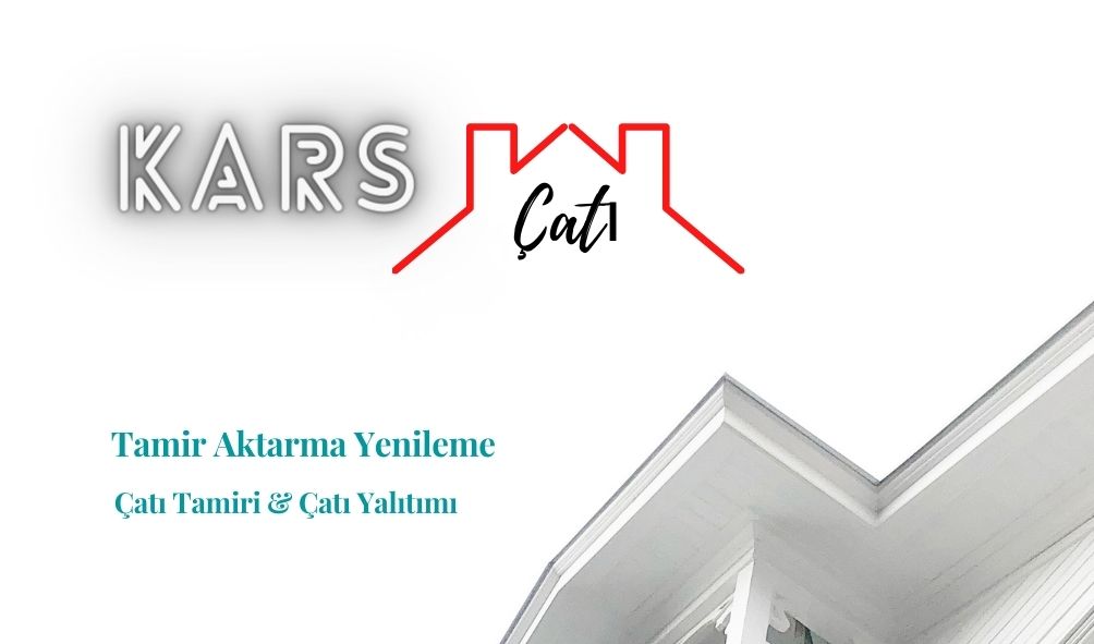 kars-cati-aktarma-yenileme